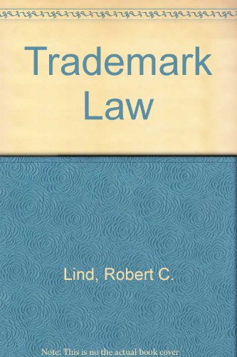 Trademark Law: Student Study Guide, 2002 (9780890896198) by Robert C. Lind