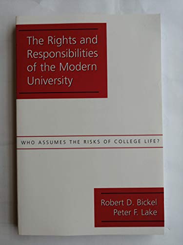 Imagen de archivo de The Rights and Responsibilities of the Modern University: Who Assumes the Risks of College Life? a la venta por SecondSale