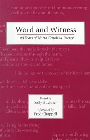 Beispielbild fr Word and Witness: 100 Years of North Carolina Poetry zum Verkauf von Row By Row Bookshop