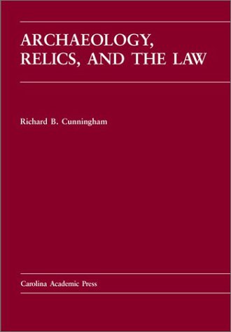 Archaeology, Relics, and the Law
