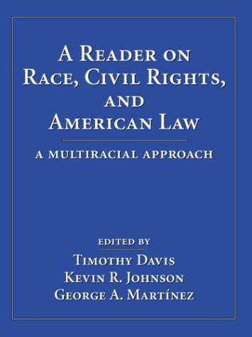 9780890897355: A Reader on Race, Civil Rights, and American Law: A Multiracial Approach