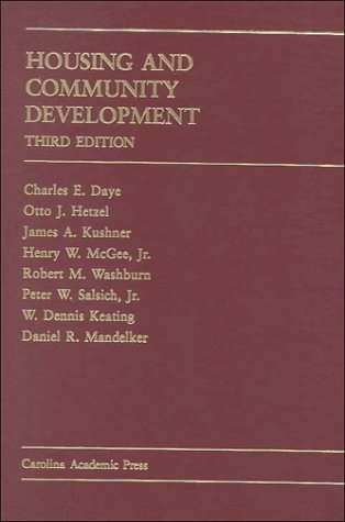Stock image for Housing and Community Development: Cases and Materials (Carolina Academic Press Law Casebook Series) for sale by GoldenWavesOfBooks