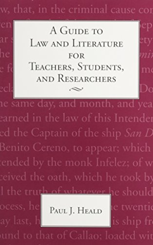 Guide to Law and Literature for Teachers, Students, and Researchers: Companion Text to Literature...