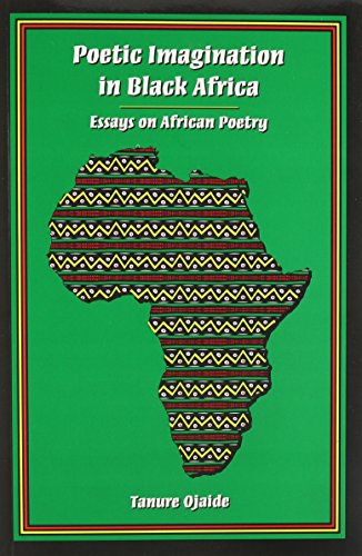 9780890898550: Poetic Imagination in Black Africa: Essays on African Poetry
