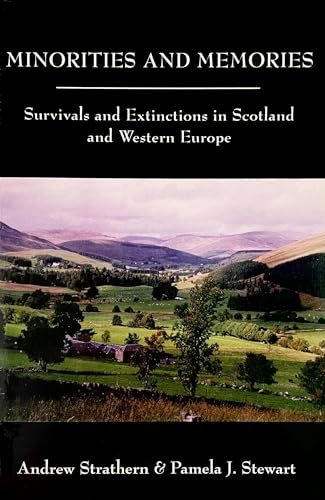 Stock image for Minorities and Memories: Survivals and Extinctions in Scotland and Western Europe (European Anthropology Series) for sale by HPB-Emerald