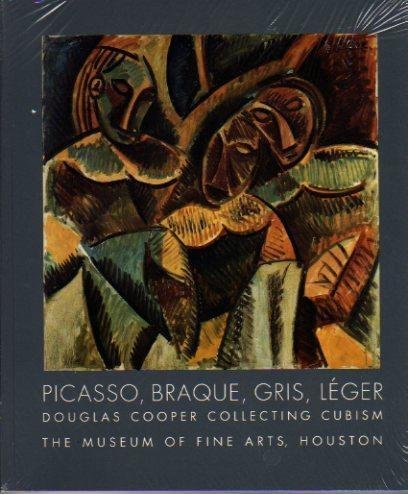 Picasso, Braque, Gris, Leger: Douglas Cooper Collecting Cubism (9780890900499) by Kosinski, Dorothy M.