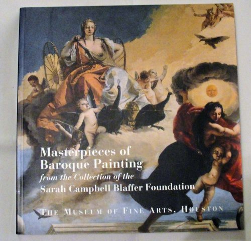 Beispielbild fr Masterpieces of Baroque Painting from the Collection of the Sarah Campbell Blaffer Foundation zum Verkauf von HPB-Emerald