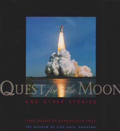 9780890900659: Quest for the Moon and Other Stories: Three Decades of Astronauts in Space