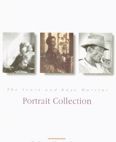 The Sonia and Kaye Marvins Portrait Collection (9780890900680) by Tucker, Anne Wilkes; Olvey, Maggie; Davis, R. Eric; Tighe, Harlow; Thompson, William R.