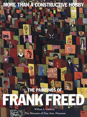 Beispielbild fr More Than a Constructive Hobby: The Paintings of Frank Freed (And Culture) zum Verkauf von HPB Inc.
