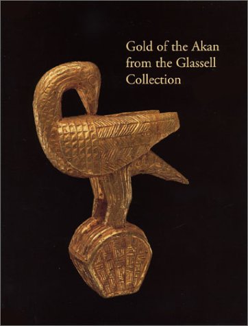 9780890901151: Gold of the Akan from the Glassell Collection (International Design Library)