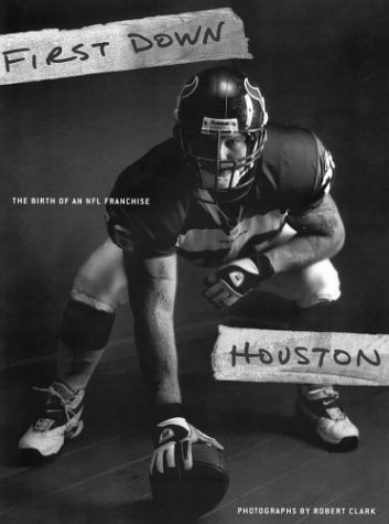 Stock image for First Down, Houston: The Birth of an NFL Franchise for sale by Front Cover Books