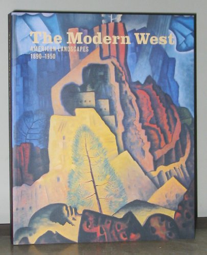 9780890901458: The Modern West: American Landscapes, 1890-1950