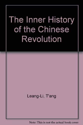 Imagen de archivo de The Inner History of the Chinese Revolution a la venta por Daedalus Books