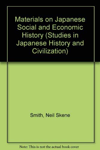 MATERIALS ON JAPANESE SOCIAL AND ECONOMIC HISTORY: Tokugawa Japan.