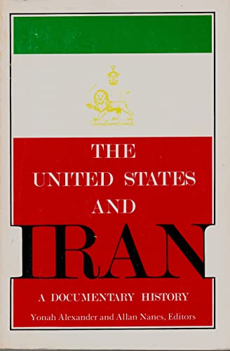 Beispielbild fr The United States and Iran: A documentary history zum Verkauf von Ed's Editions LLC, ABAA