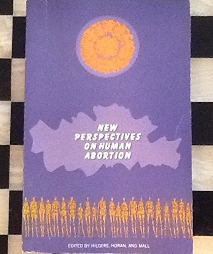Imagen de archivo de New Perspectives on Human Abortion a la venta por Better World Books