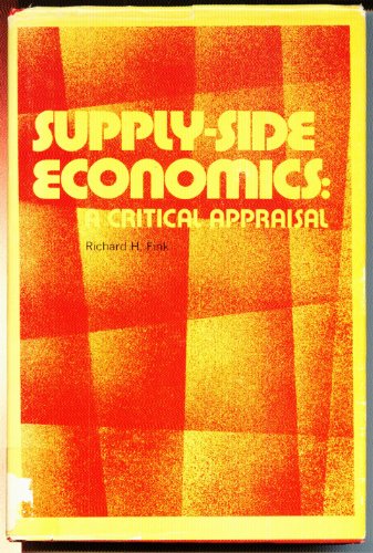 Beispielbild fr Supply-Side Economics: A Critical Appraisal zum Verkauf von Better World Books