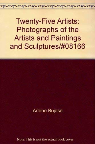 9780890935224: Twenty-Five Artists: Photographs of the Artists and Paintings and Sculptures/#08166
