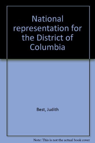 National representation for the District of Columbia (9780890935620) by Best, Judith