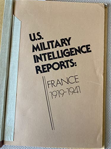 Beispielbild fr A Guide to the US Military Intelligence Reports: France 1919 - 1941. zum Verkauf von Plurabelle Books Ltd