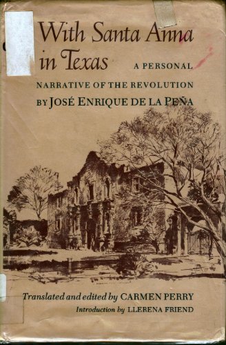 With Santa Anna in Texas - Jose Enrique De La Pena