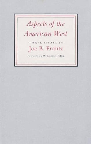 9780890960233: Aspects of the American West: Three Essays