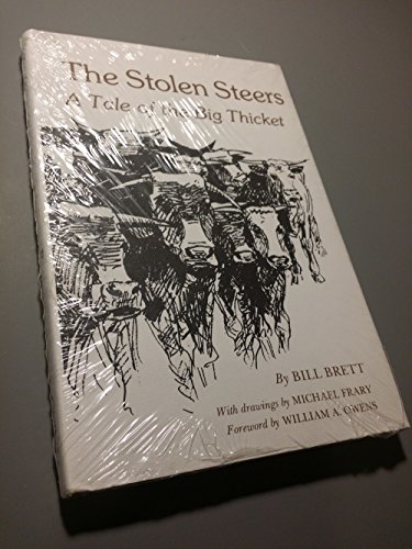 Beispielbild fr The Stolen Steers: A Tale of the Big Thicket zum Verkauf von Books of the Smoky Mountains