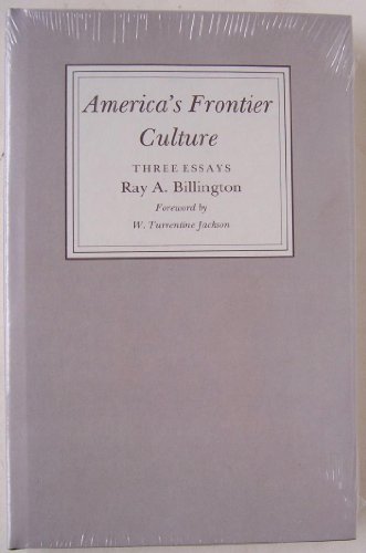 Beispielbild fr America's Frontier Culture-Three Essays zum Verkauf von Better World Books