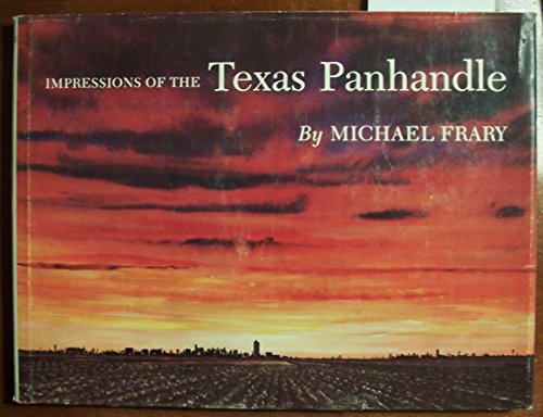 9780890960370: Impressions Of The Texas Panhandle