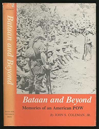 9780890960554: Bataan and Beyond: Memories of an American P.O.W. (Centennial series / Texas A and M University. Association of Former Students)