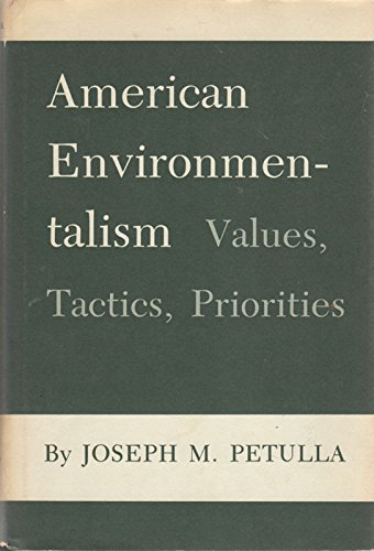 Stock image for American Environmentalism: Values, Tactics, Priorities for sale by N. Fagin Books