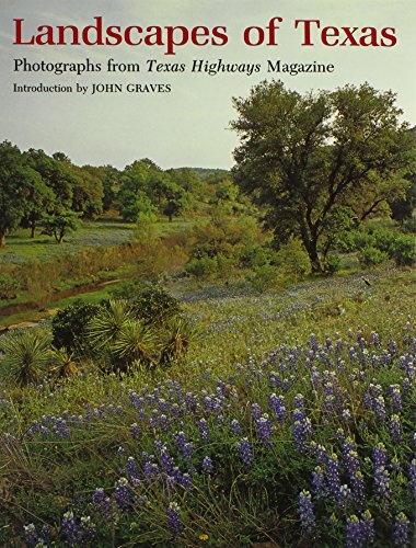Stock image for Landscapes of Texas: Photographs from Texas Highways Magazine (Volume 3) (Louise Lindsey Merrick Natural Environment Series) for sale by Ergodebooks