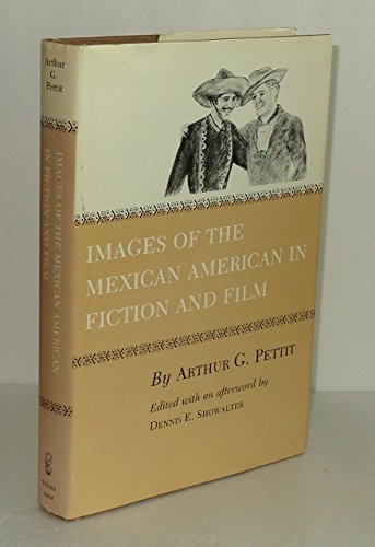 Imagen de archivo de Images of the Mexican American in Fiction and Film a la venta por Books to Die For