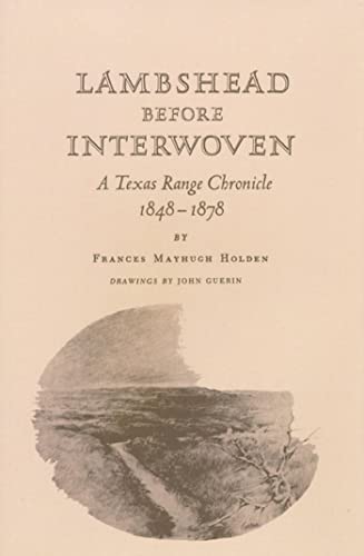 9780890961223: Lambshead Before Interwoven: A Texas Range Chronicle, 1848-1878