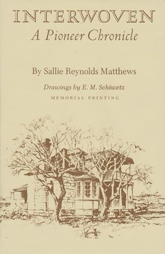 Imagen de archivo de Interwoven: A Pioneer Chronicle (Revised: 4th Edition) a la venta por Books of the Smoky Mountains