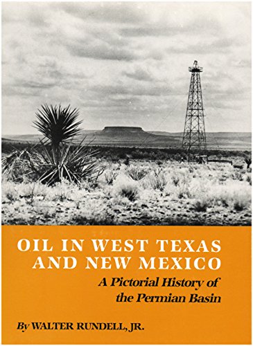 

Oil in West Texas and New Mexico [first edition]