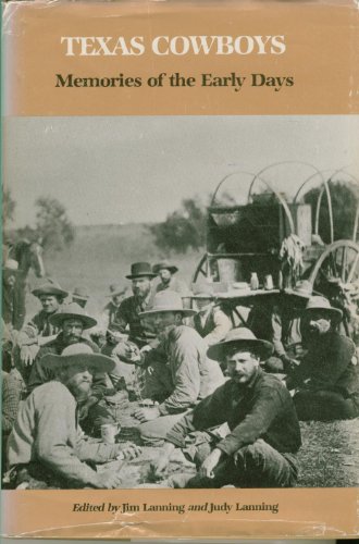 Stock image for Texas Cowboys: Memories of the Early Days for sale by Main Street Fine Books & Mss, ABAA