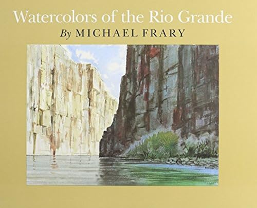 Stock image for Watercolors of the Rio Grande for sale by Booketeria Inc.