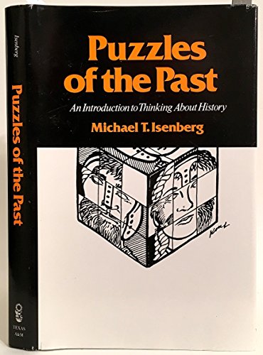 9780890962084: Puzzles of the Past: An Introduction to Thinking About History