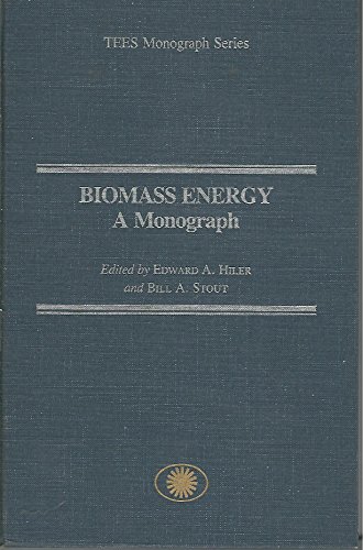 Biomass Energy (Texas Engineering Experiment Station Monograph Series, No. 2)