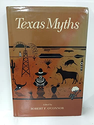 Imagen de archivo de Texas Myths (Published for the Texas Committee for Th) a la venta por The Book Press