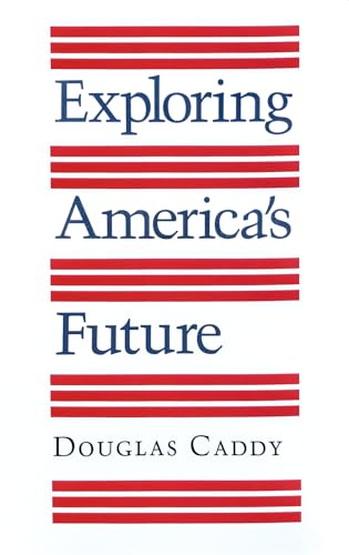 Stock image for Exploring America's Future for sale by Better World Books