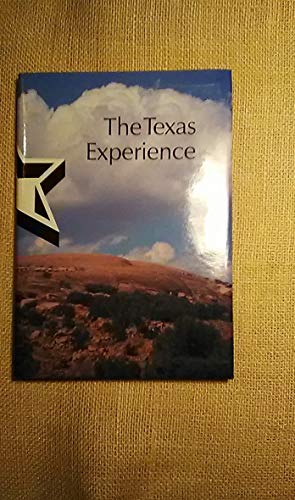 Beispielbild fr The Texas Experience zum Verkauf von K & L KICKIN'  BOOKS