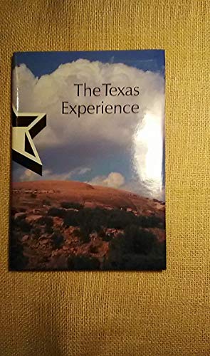 Imagen de archivo de The Texas Experience : Published for Texas Committee for the Humanities a la venta por Better World Books