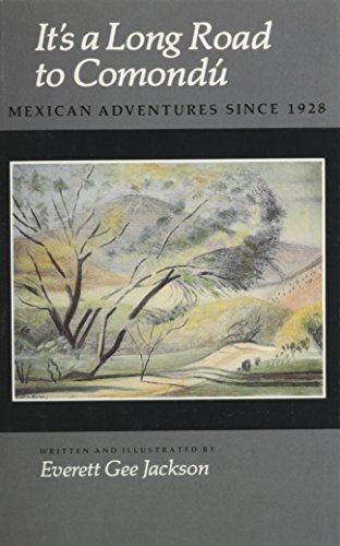 9780890962961: It's a Long Road to Comond: Mexican Adventures since 1928 (Wardlaw Books)