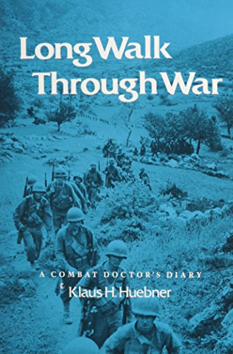 Stock image for Long Walk through War: A Combat Doctor's Diary (Texas A & M University Military History) for sale by HPB-Ruby