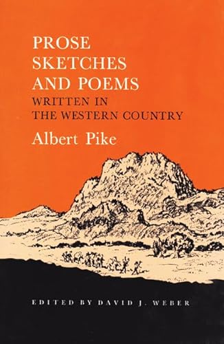 Stock image for Prose Sketches and Poems: Written in the Western Country (Southwest Landmark) for sale by BooksRun