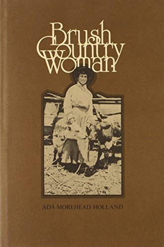 Brush Country Woman (Centennial Series of the Association of Former Students, Texas A & M, No 26)