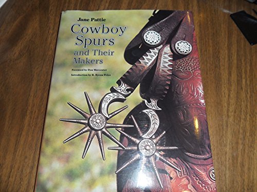 Stock image for Cowboy Spurs and Their Makers for sale by Maya Jones Books